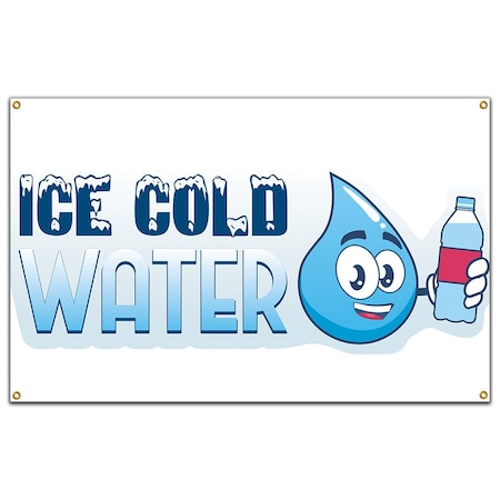 Signmission Ice Cold Water Banner Heavy Duty 13 Oz Vinyl with Grommets B-60 Ice Cold Water